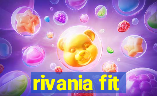 rivania fit